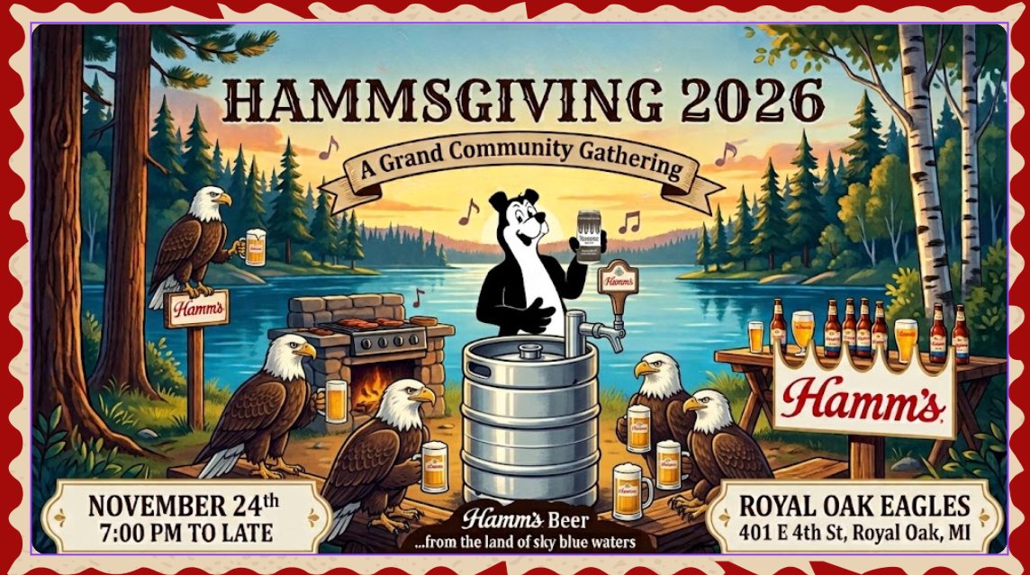 Hammsgiving 2026 poster: a grand community gathering, November 24, 7:00 PM to late, Royal Oak Eagles, 401 E 4th St, Royal Oak, MI